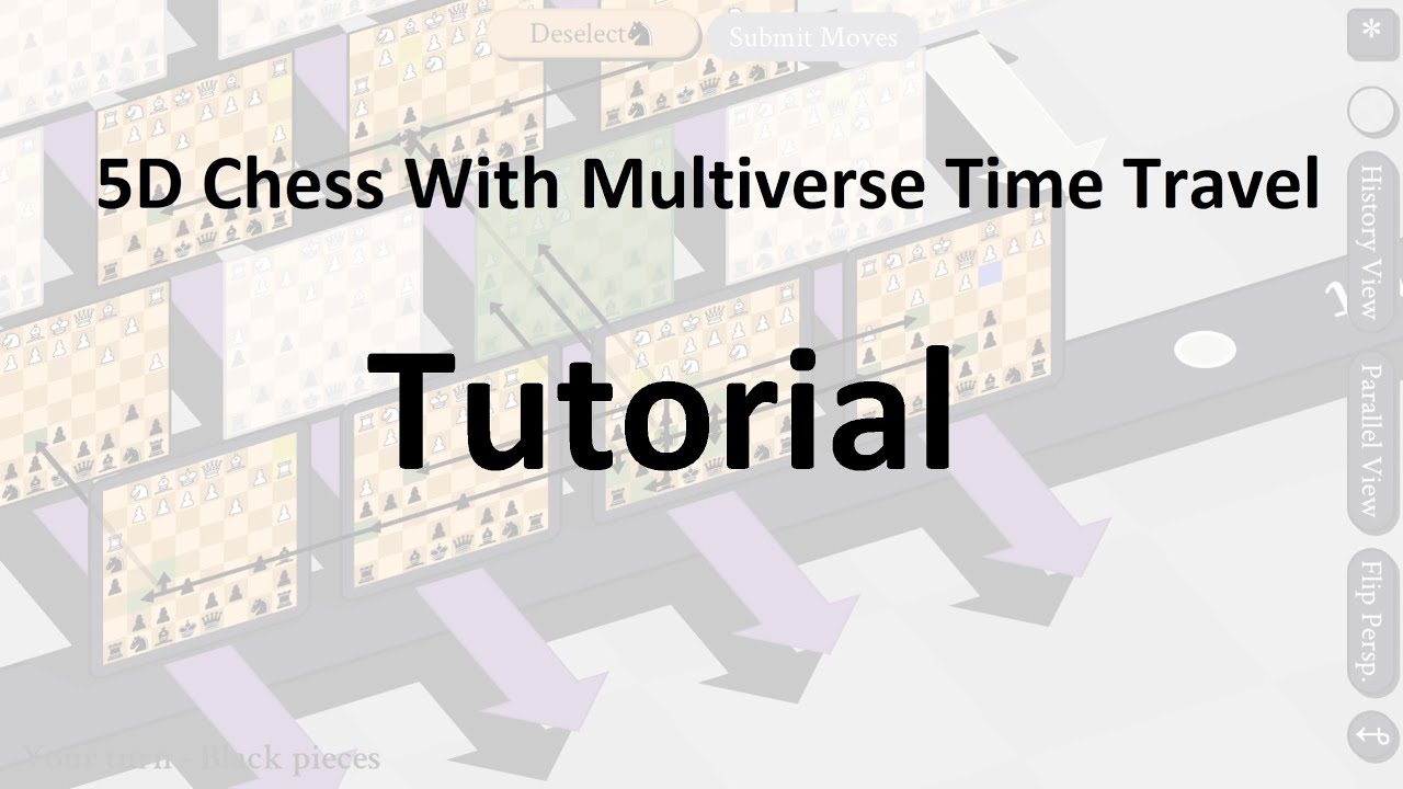 5D Chess With Multiverse Time Traveling Tutorial And Piece Movement