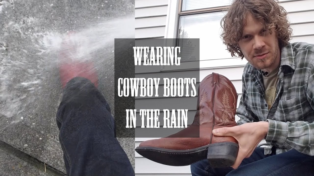 Wearing Cowboy Boots in the Rain