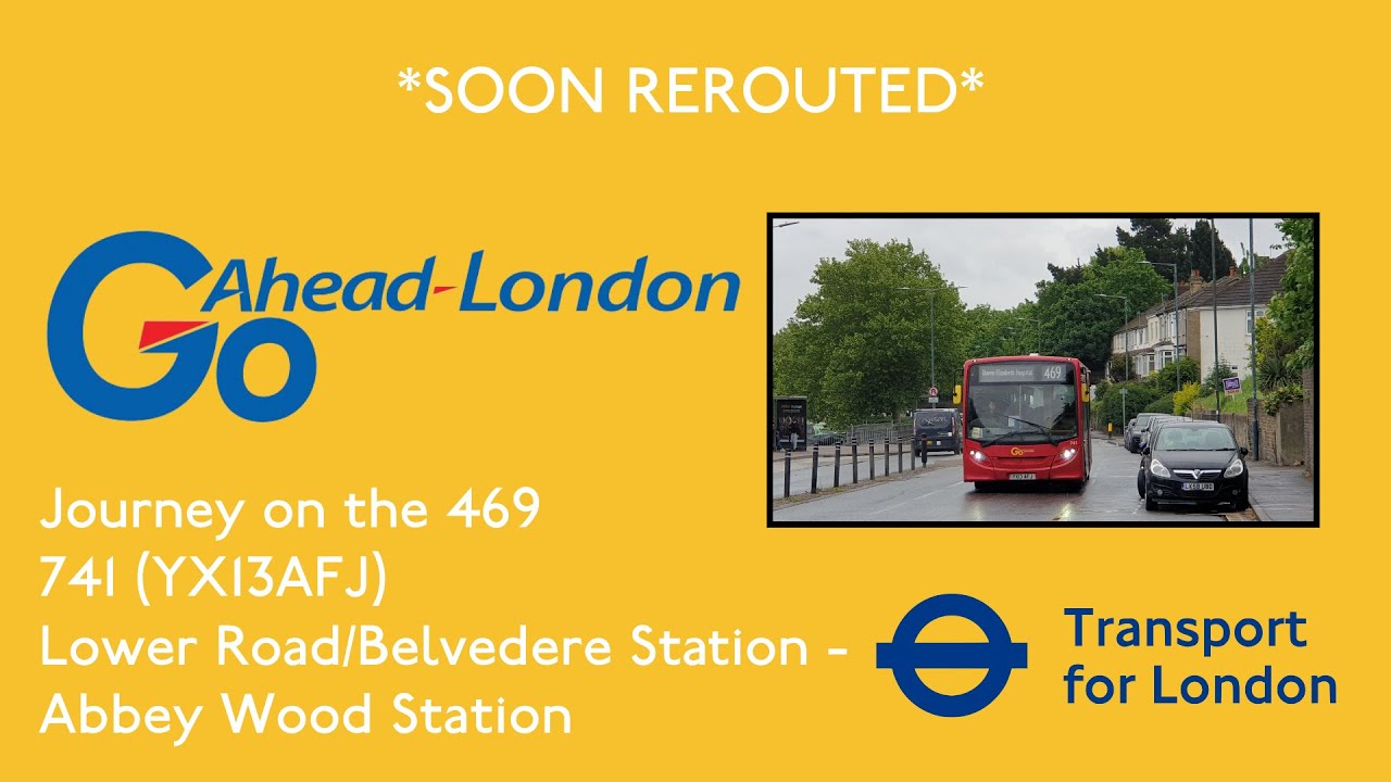 *SOON REROUTED* Journey on the 469 - 741 (YX13AFJ) - GoAhead London