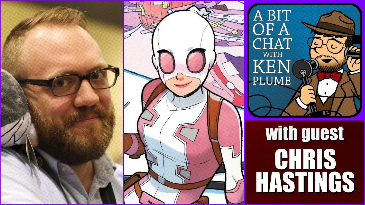A Bit Of A Chat with Chris Hastings - Gwenpool, Comics, & more!