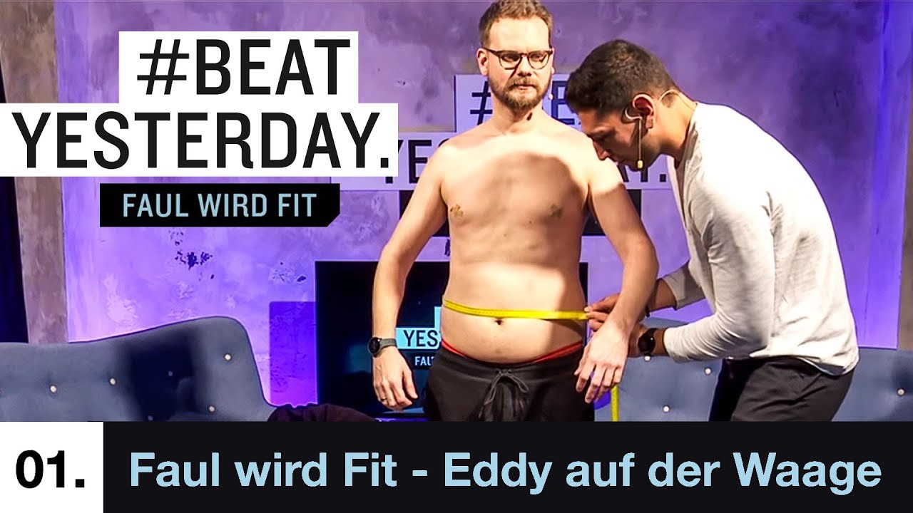 Faul wird fit #1 - Eddy steigt auf die Waage | BeatYesterday