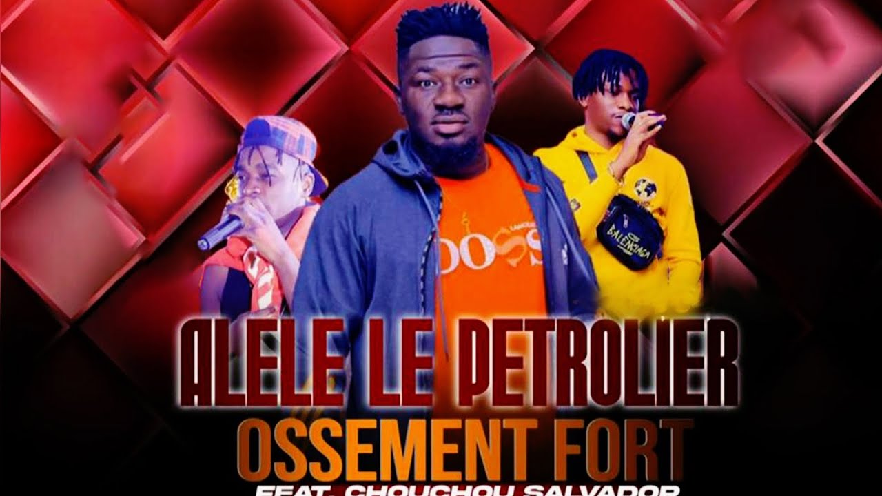ALELE LE PÉTROLIER FEAT CHOUCHOU SALVADOR ET BILENKO MEDVEDEV - OSSEMENT FORT ( PAIYA)