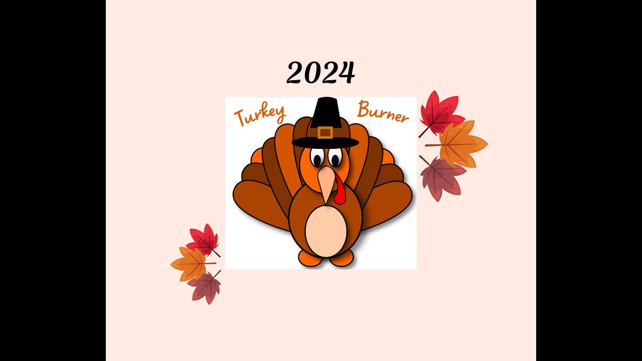 2024 Turkey Burner