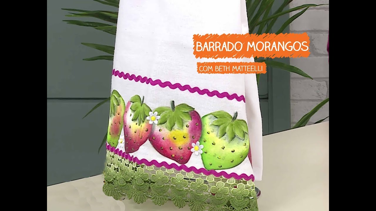 Pano de Copa Barrado com Morangos com Beth Matteelli | Vitrine do Artesanato na TV - Rede Fam&iacute;lia