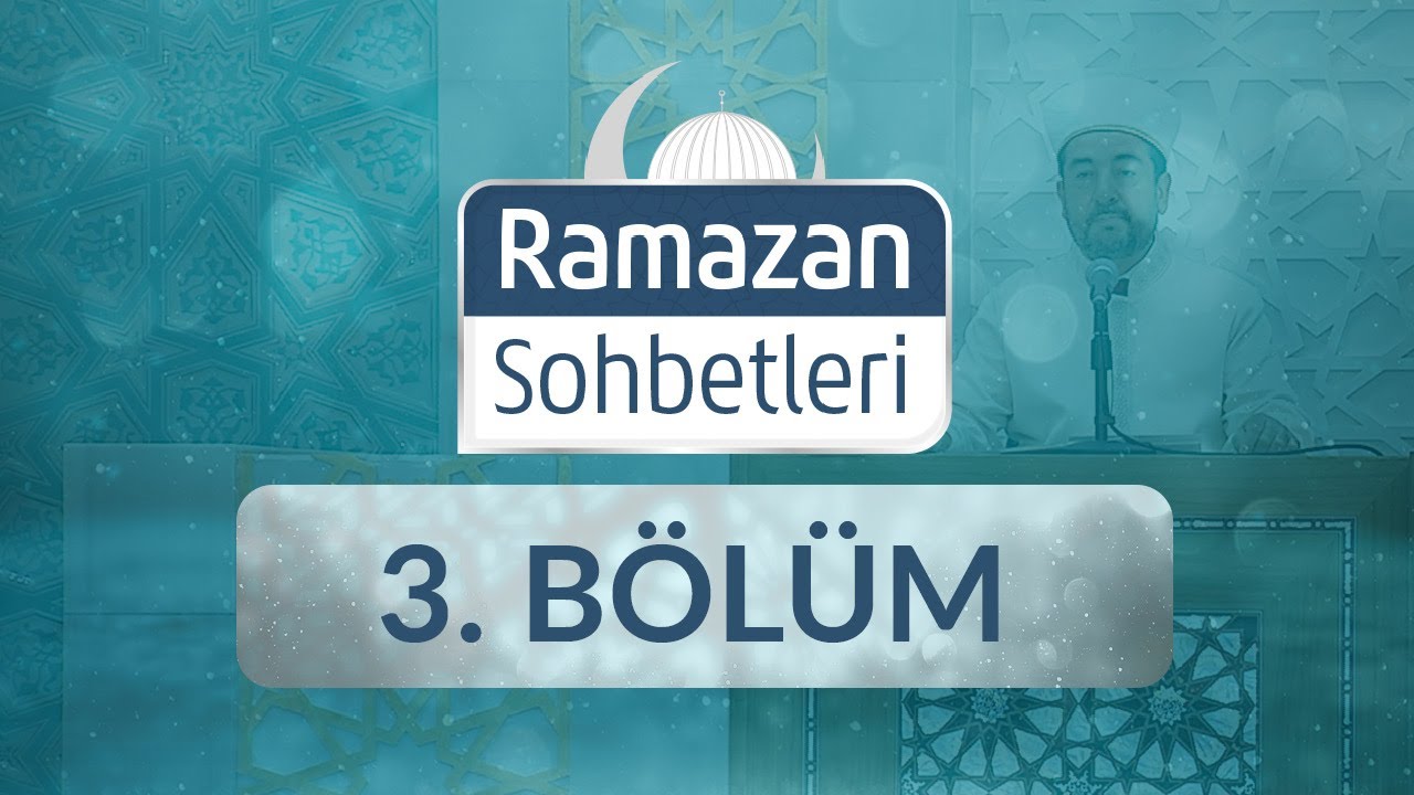 İslam'ın Temizliğe Verdiği Önem - Ramazan Sohbetleri 3.Bölüm