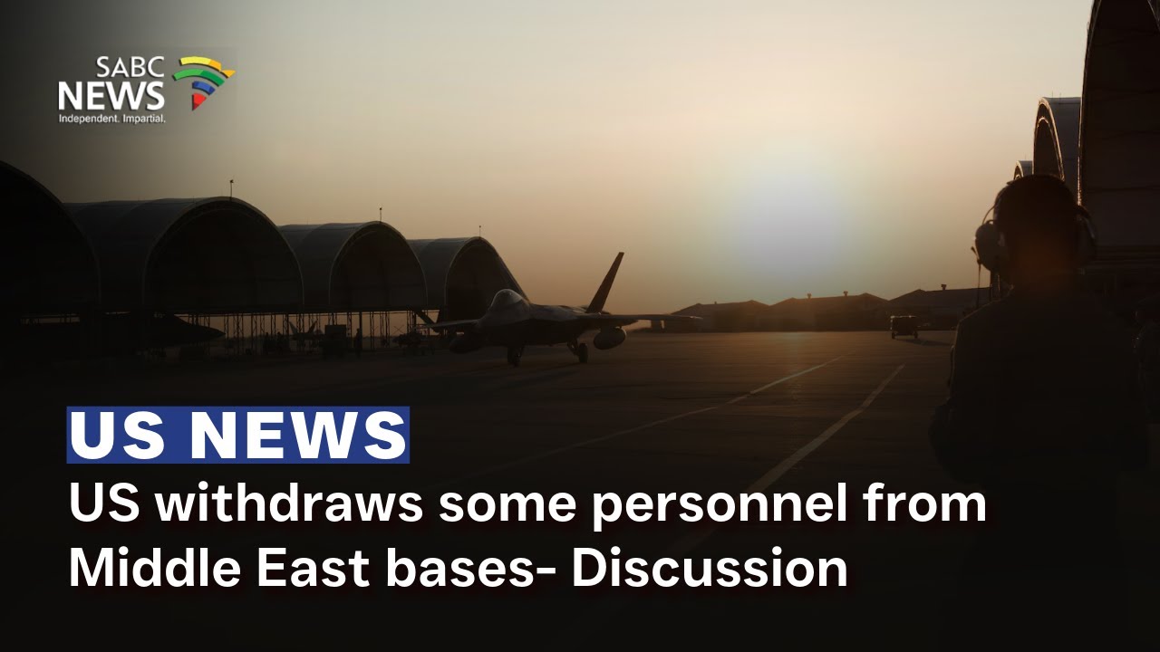 Discussion | US withdraws some personnel from Middle East bases