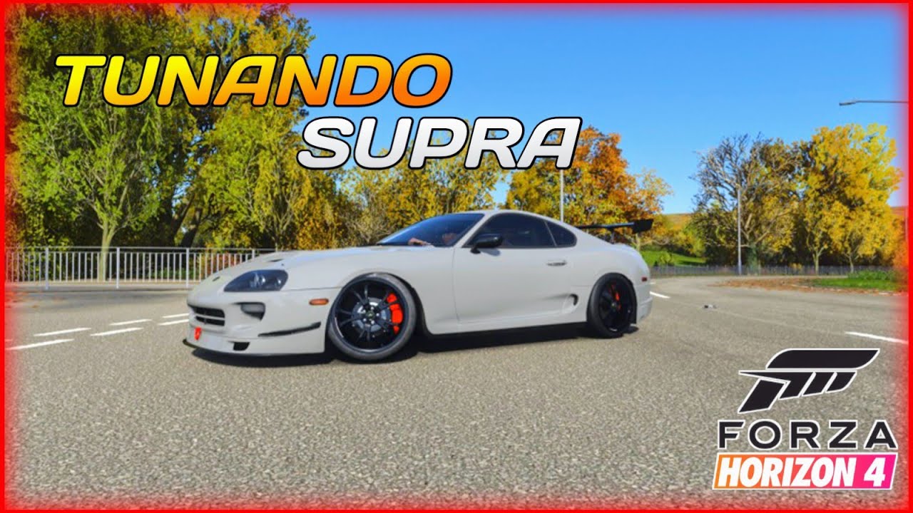 TUNANDO O TOYOTA SUPRA NO FORZA HORIZON 4
