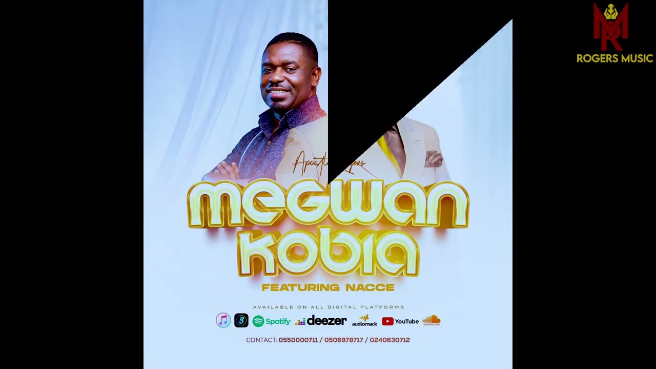 Apostle Rogers ft Nacee - Megwankobea 🔥🔥🔥🔥🔥