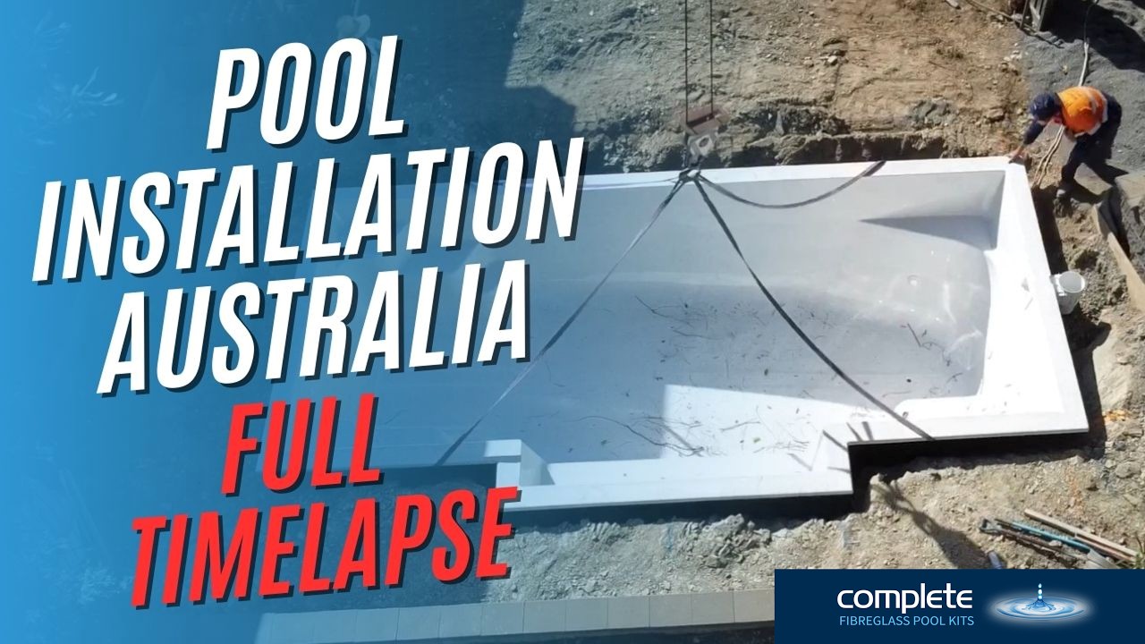 Timelapse Fibreglass Pool Installation Australia From Start To Finish