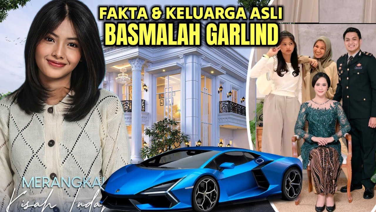 TERNYATA ANAK PEJABAT !! INILAH FAKTA DAN KELUARGA ASLI BASMALAH GARLIND 
