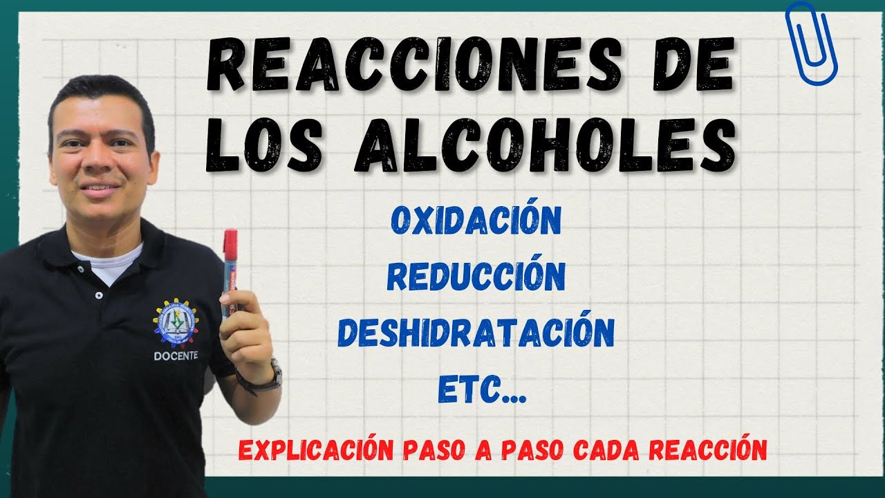 REACCIONES DE ALCOHOLES. OXIDACION, REDUCCION, DESHIDRATACION, ETC. QUÍMICA CON IRWIN
