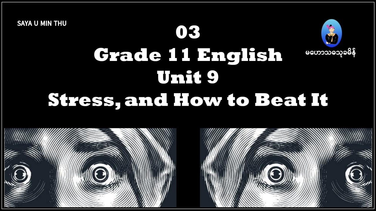 03 Grade 11 English Unit 9 Stress, and How to Beat It