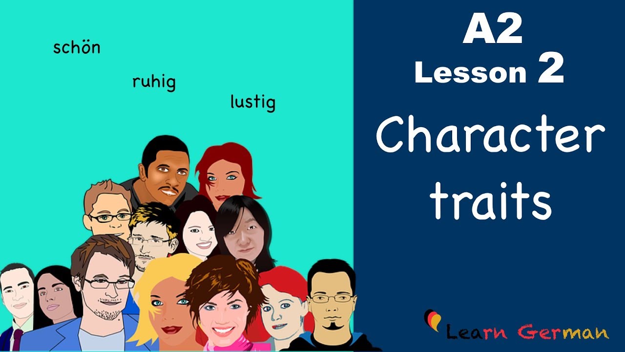 A2 - Lesson 2 | Character traits | Charaktereigenschaften | German for beginners