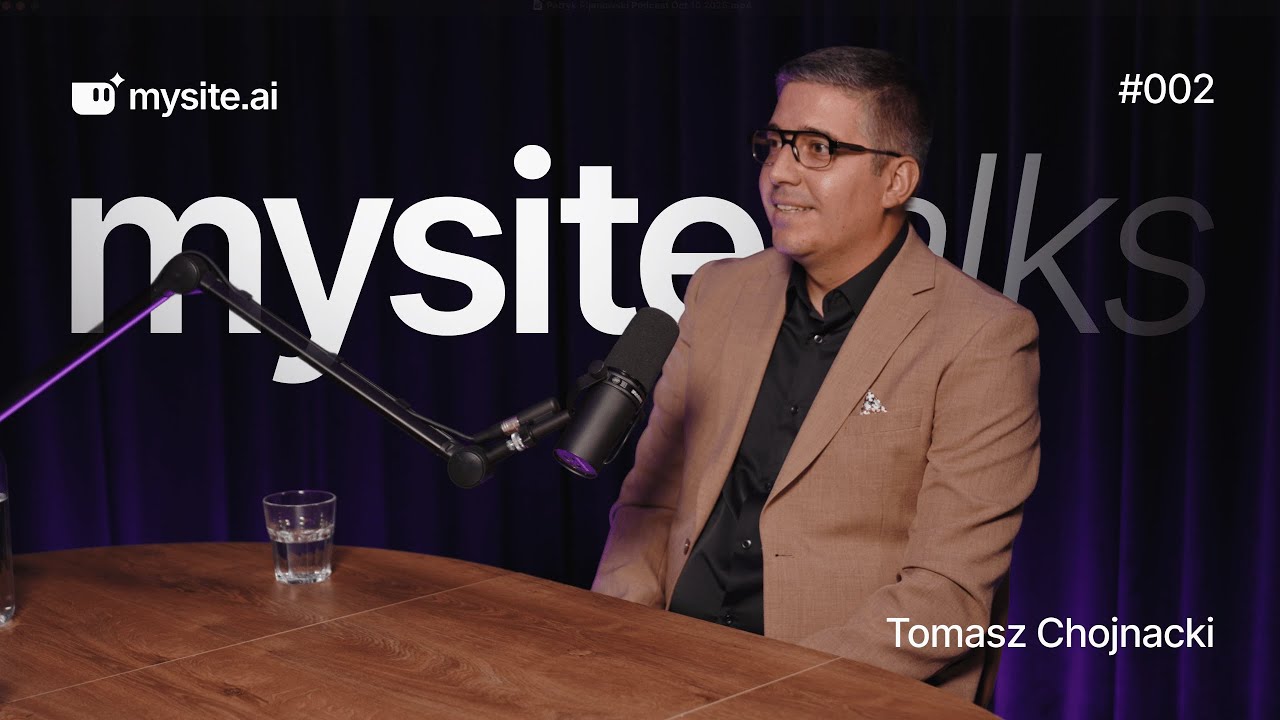 Tomasz Chojnacki: Prawda o HoReCa – AI, marketing i codzienność hotelarzy | mysite talks 