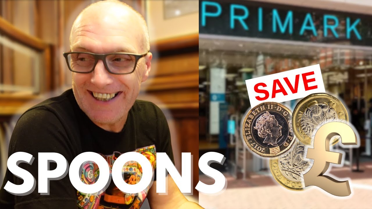 I went to Primark & Wetherspoons and saved loads of money.