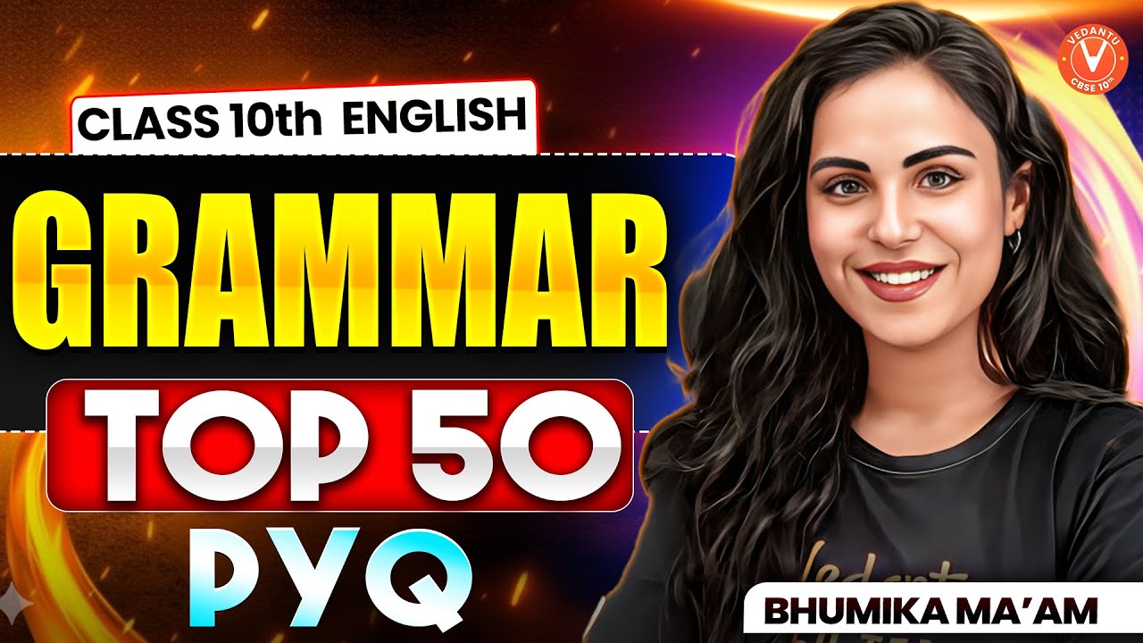 Top 50 English Grammar PYQs🔥 | Class 10 Most Important Questions for Preboards 2026🎯 | Bhumika Ma&rsquo;am
