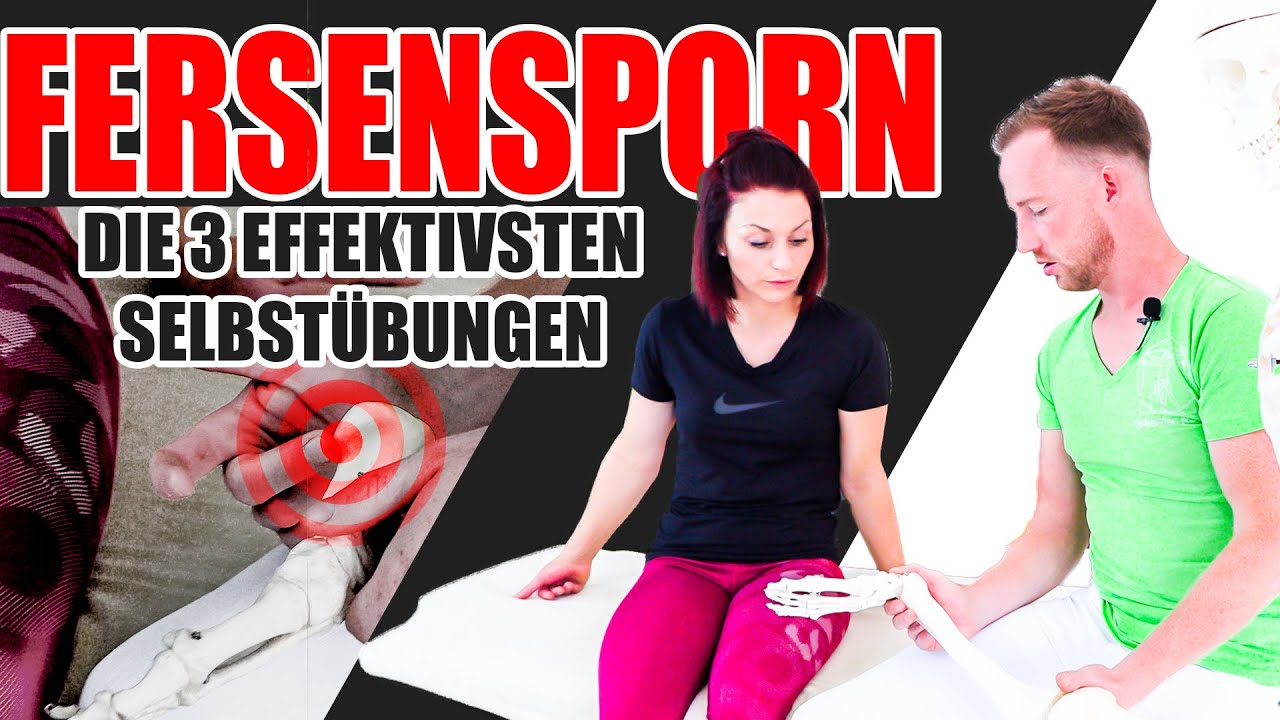 Fersensporn - Die 3 effektivsten Selbstübungen!