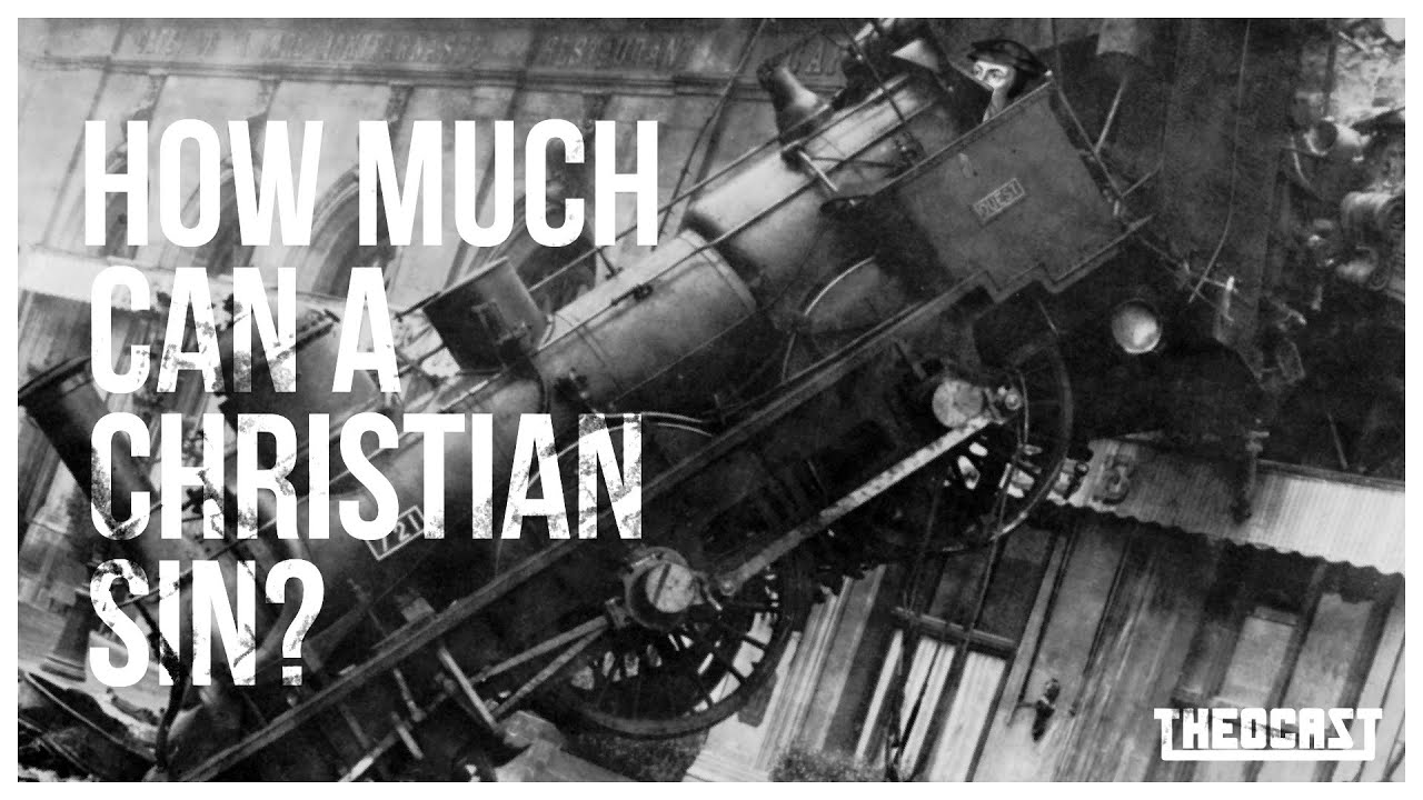 How Much Can a Christian Sin? | Theocast