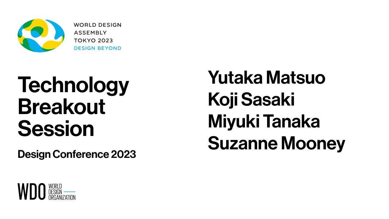 WDA2023 Design Beyond - Technology Breakout Session