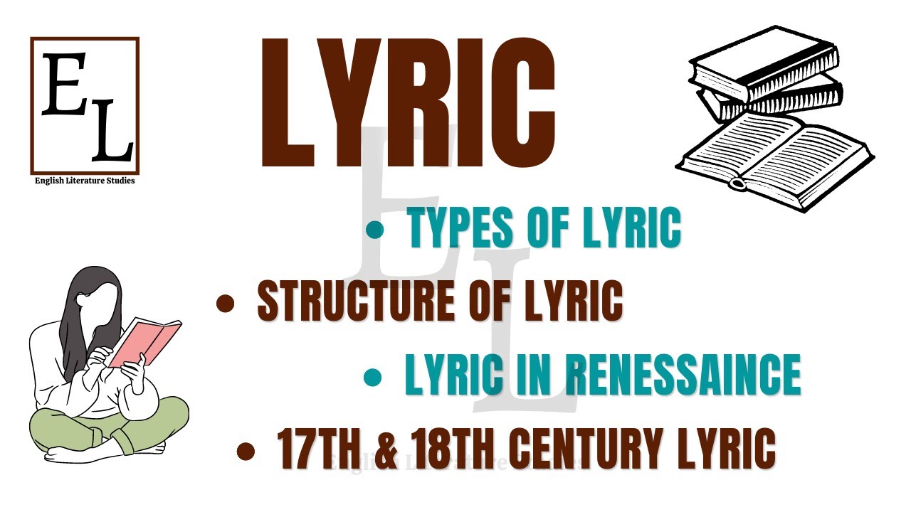 What is Lyric, Definition of Lyric, History of Lyric in English Literature