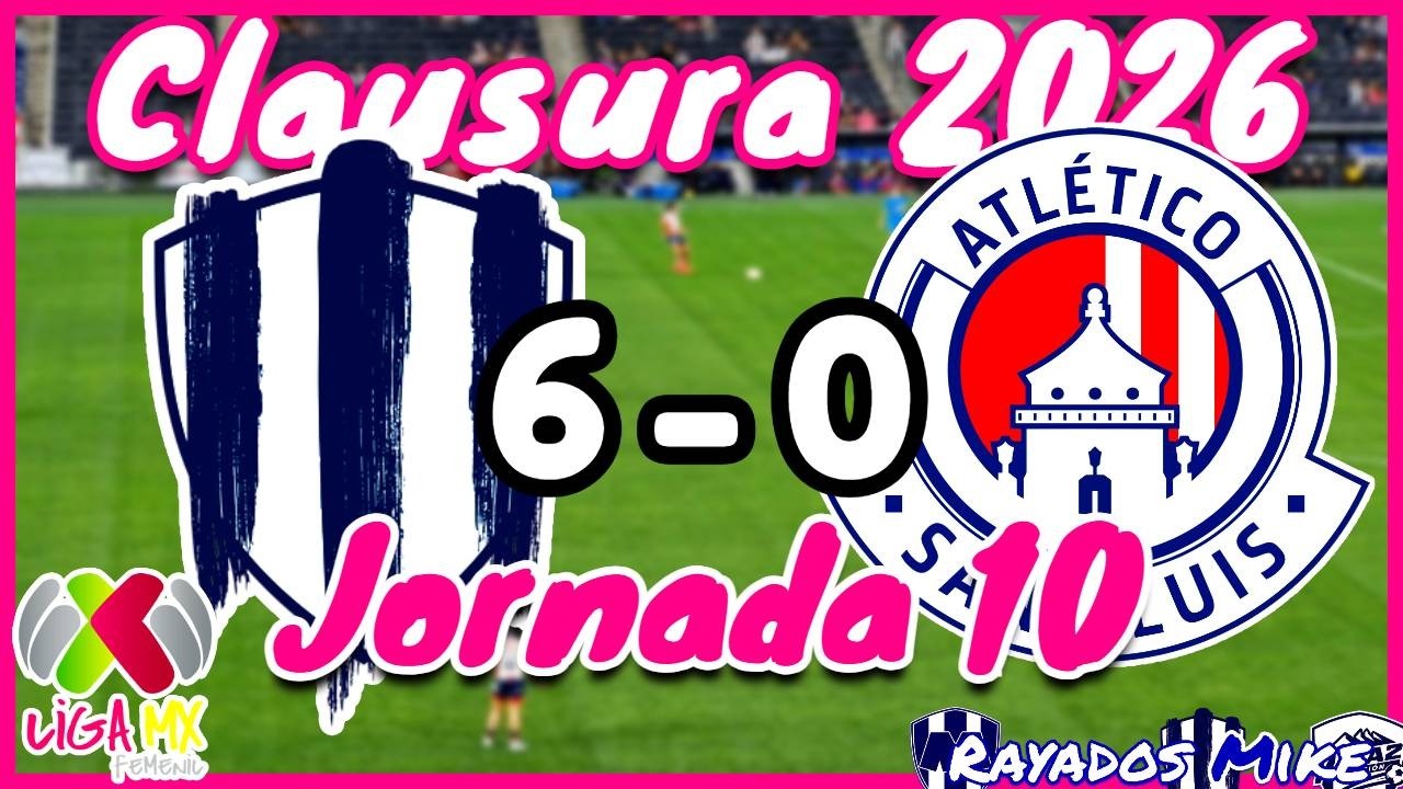 ¡ASÍ SE VIVIÓ LA GOLEADA! Rayadas 6-0 San Luis J10 MX Femenil Cl 2026 | Rayados Mike