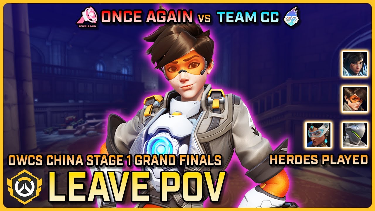 [ Leave ] Once Again vs Team CC | Grand Finals | OWCS China Stage 1