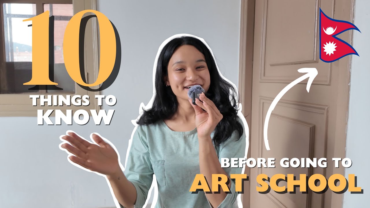 10 THINGS YOU NEED TO KNOW BEFORE GOING TO AN ART SCHOOL IN NEPAL