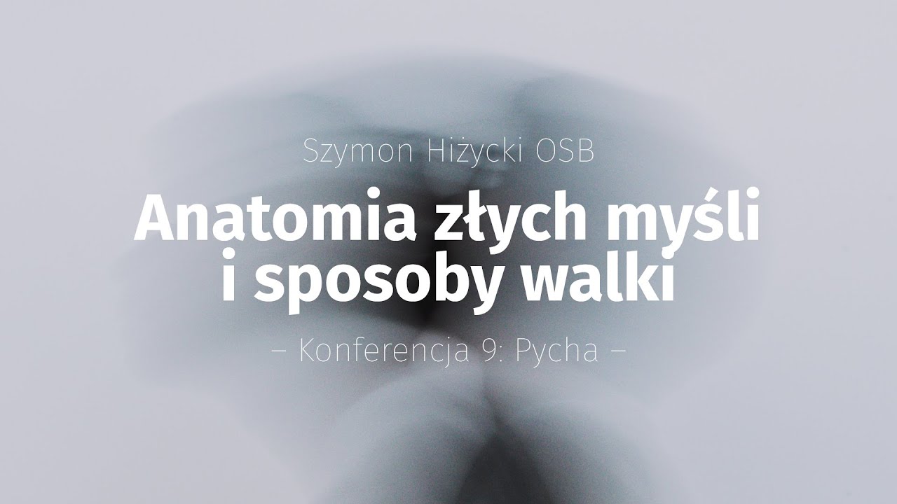 Anatomia złych myśli i sposoby walki (9) Pycha