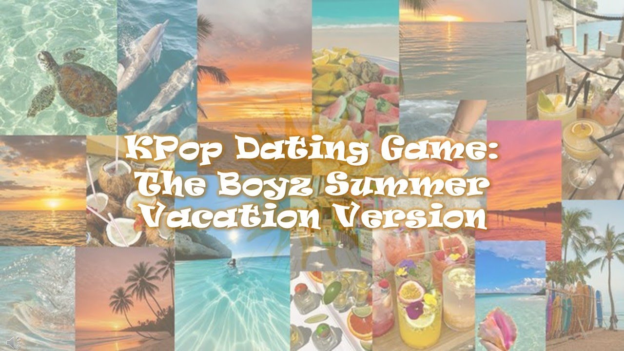 KPOP DATING GAME - The Boyz Summer Vacation Version