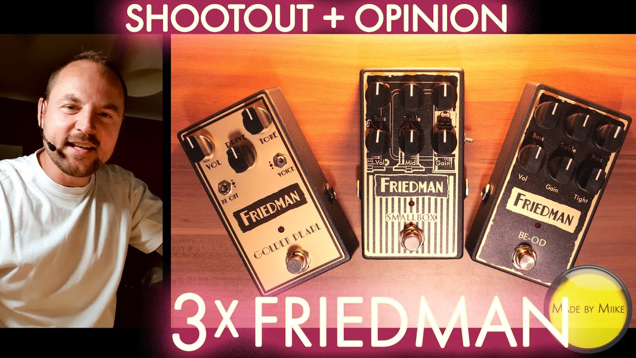 Shootout + Opinion: FRIEDMAN GOLDEN PEARL vs. SMALLBOX vs. BE-OD (Overdrive Shootout)