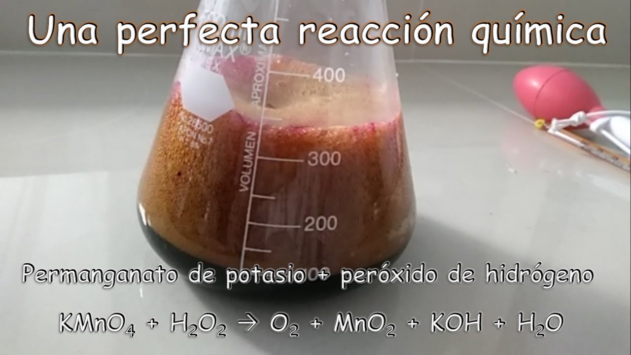 Reacción entre permanganato de potasio y peróxido de hidrógeno