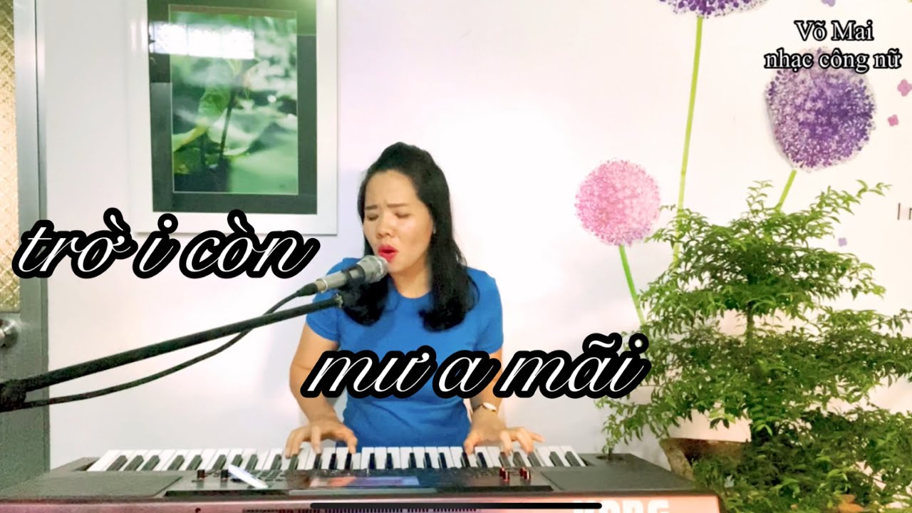nhạc công nữ | Trời còn mưa mãi | tình khúc vượt thời gian