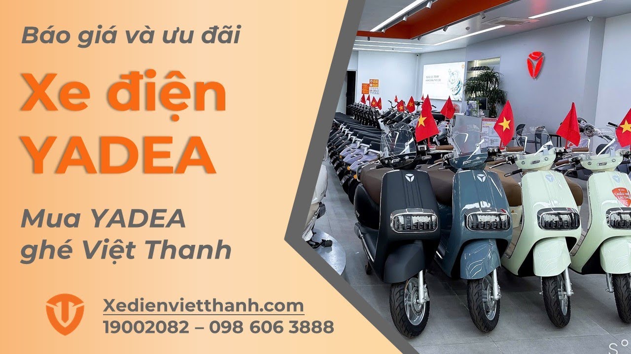 Báo Giá Xe Điện Yadea Hè 2025 Mới Nhất! Mua YADEA tại đại lý Việt Thanh có điểm lợi gì?