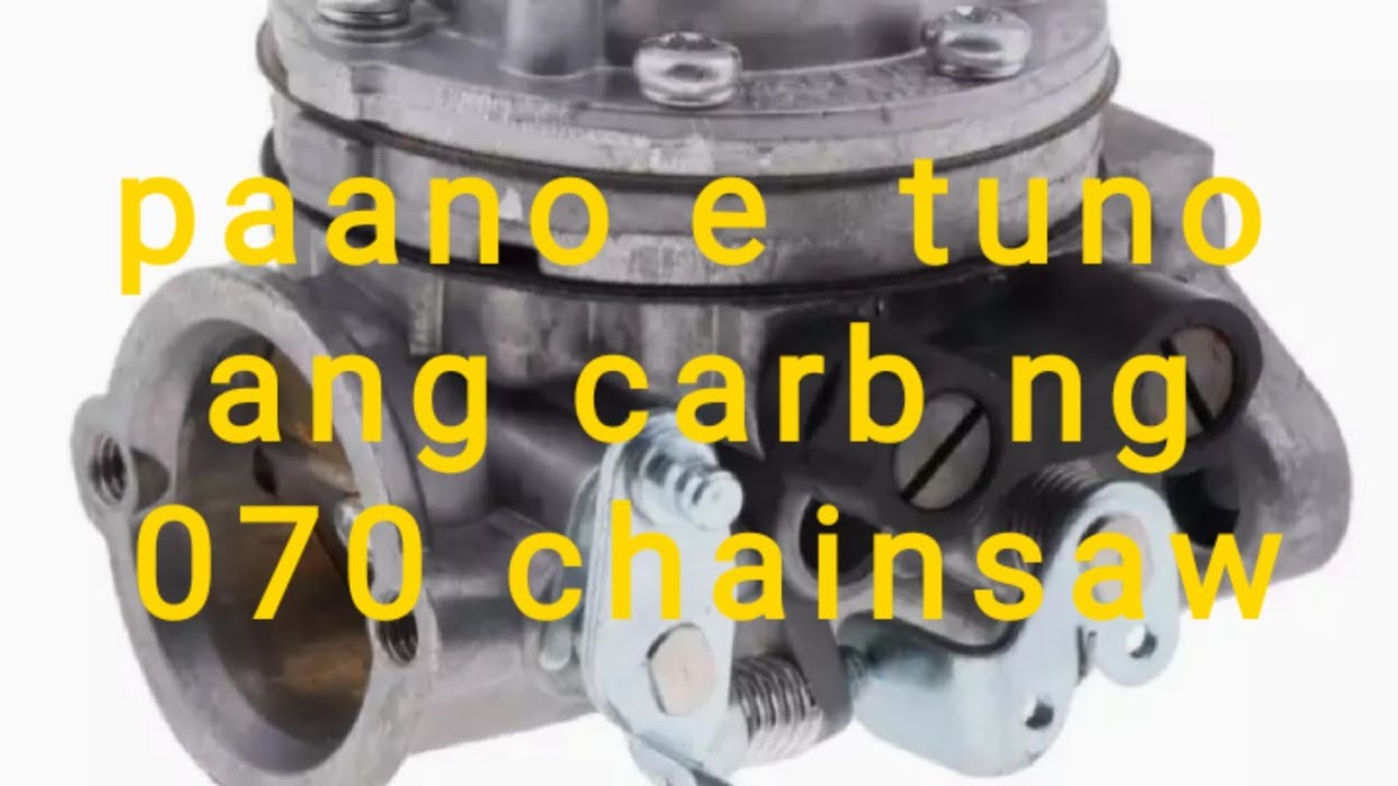 paano ayosin ang carb ng 070 chinsaw