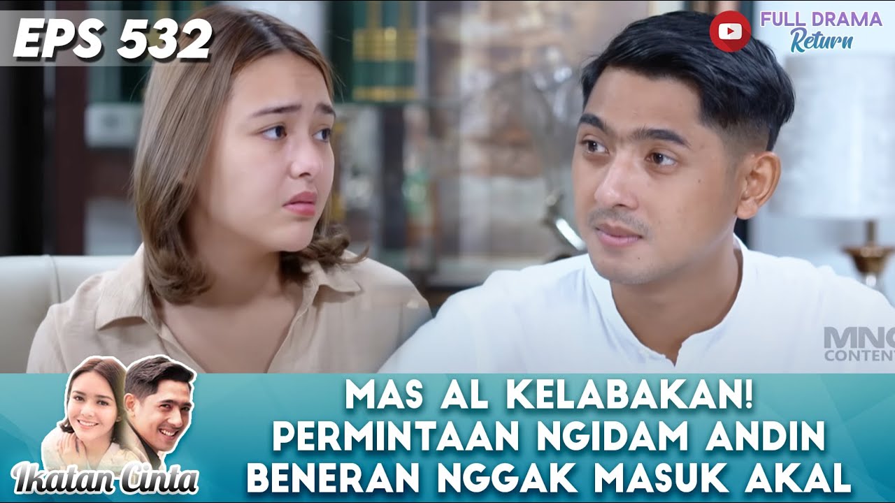 MAS AL KELABAKAN! PERMINTAAN NGIDAM ANDIN BENERAN NGGAK MASUK AKAL - IKATAN CINTA