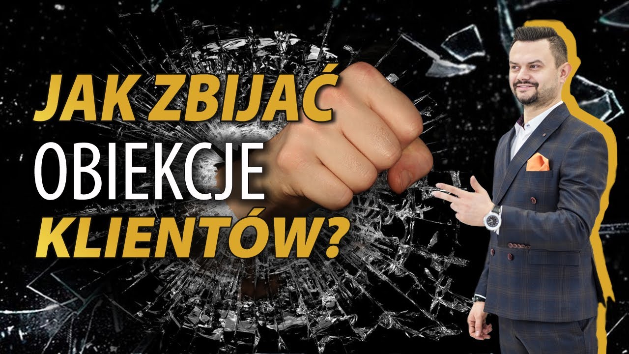 Jak zbijać obiekcje klient&oacute;w - sposoby zbijania obiekcji