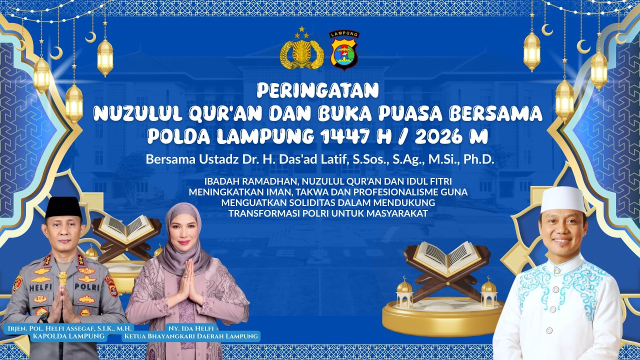 PERINGATAN NUZULUL QUR'AN DAN BUKA PUASA BERSAMA POLDA LAMPUNG 1447 H / 2026 M