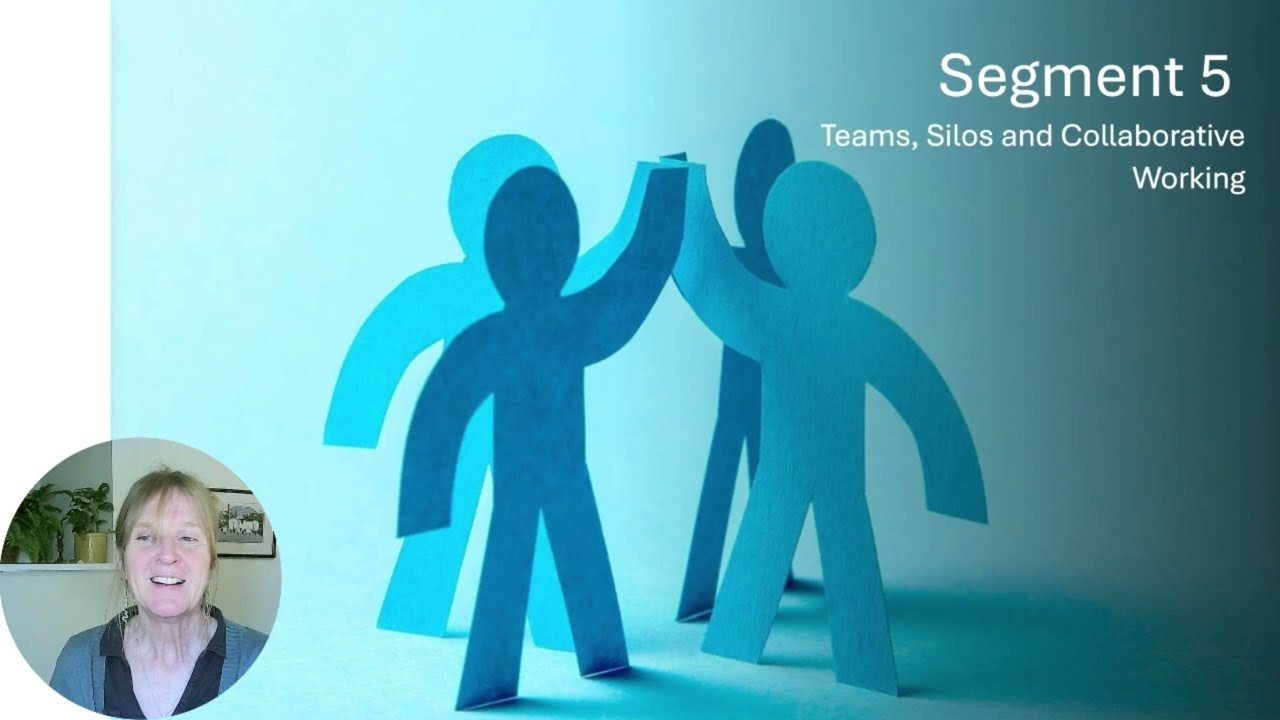 Teams, Silos and Collaborative Working - Part 1.