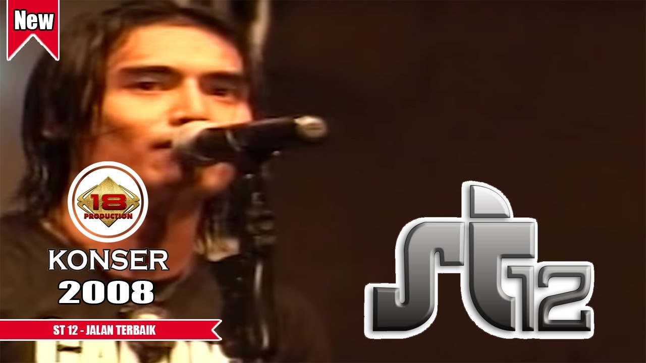 ST 12 - JALAN TERBAIK (LIVE KONSER KALIMANTAN TIMUR 2008)