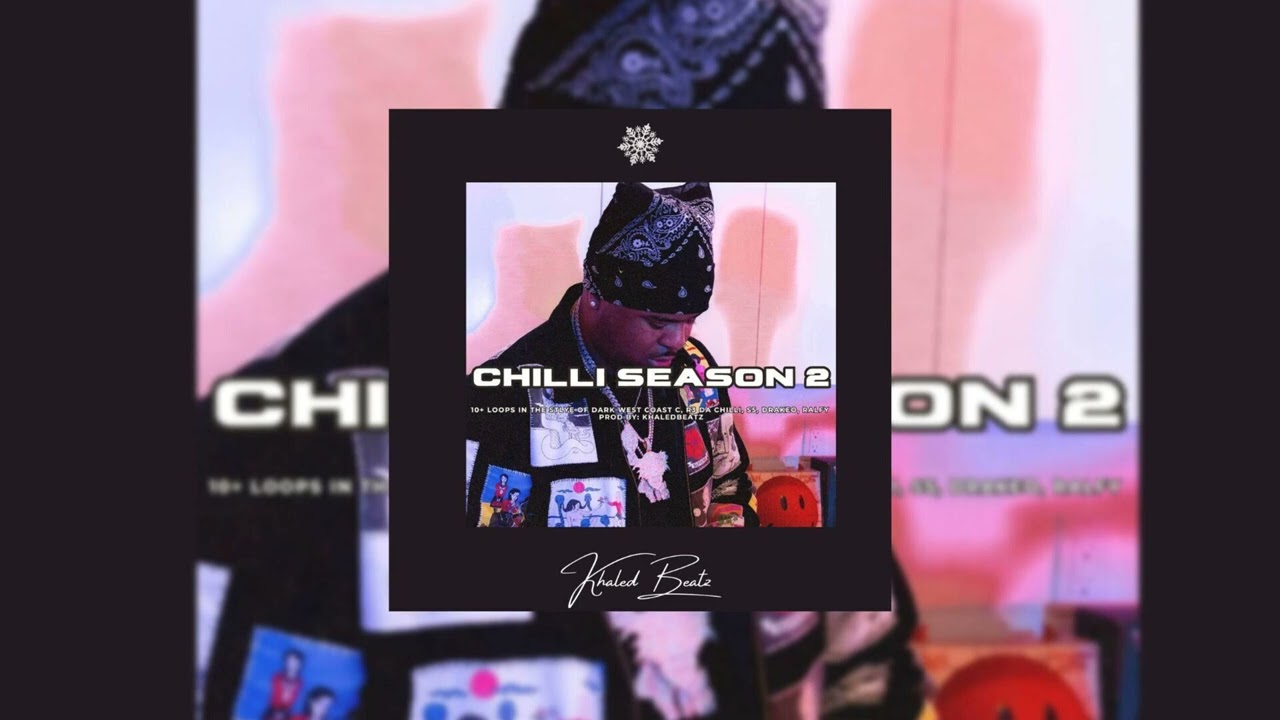 [FREE] (Dark) West Coast Loop Kit | Sample Pack (Chilli Season 2) R3 Da Chilliman, , Drakeo, Ohgeesy
