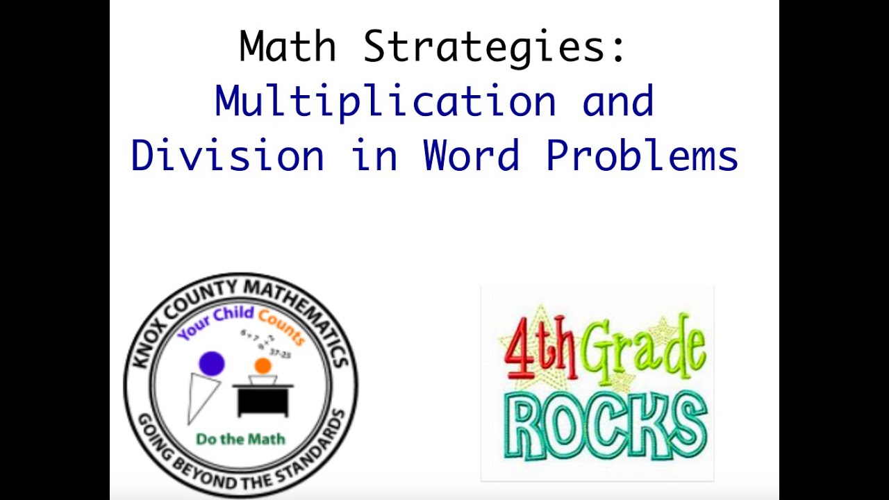 4th Grade Lesson 6 Multiplication and Division Word Problems Strategy Video