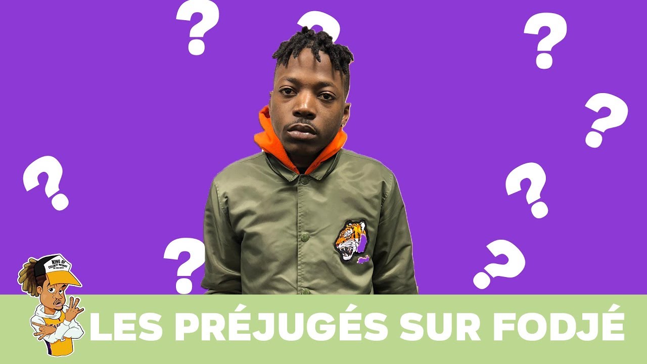Les préjugés sur Fodjé !!!