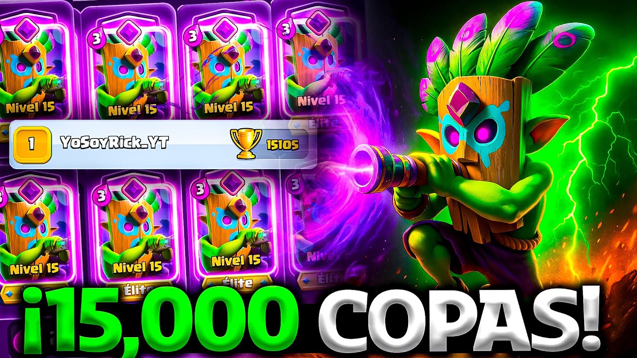 A POR LAS 15,000 COPAS en CLASH ROYALE 🏆❗(mazo log bait 2.4!) - YoSoyRick