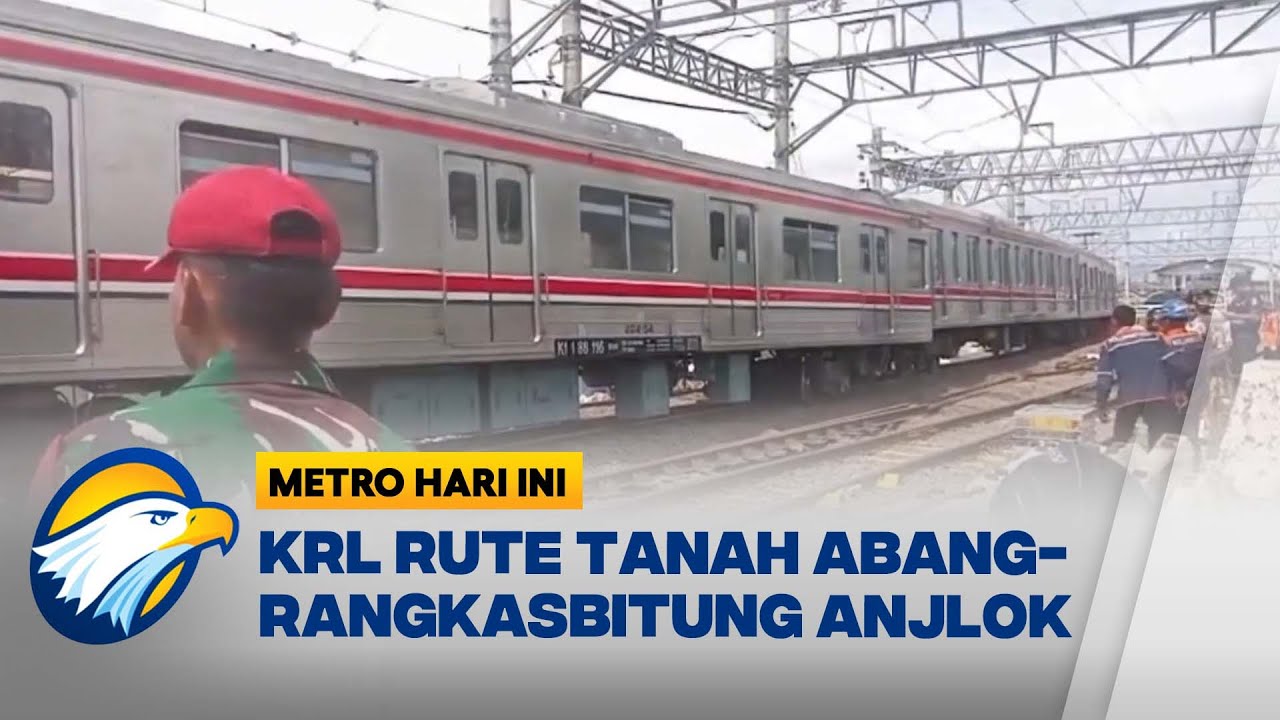 KRL Rute Tanah Abang-Rangkasbitung Anjlok - [Metro Hari Ini]