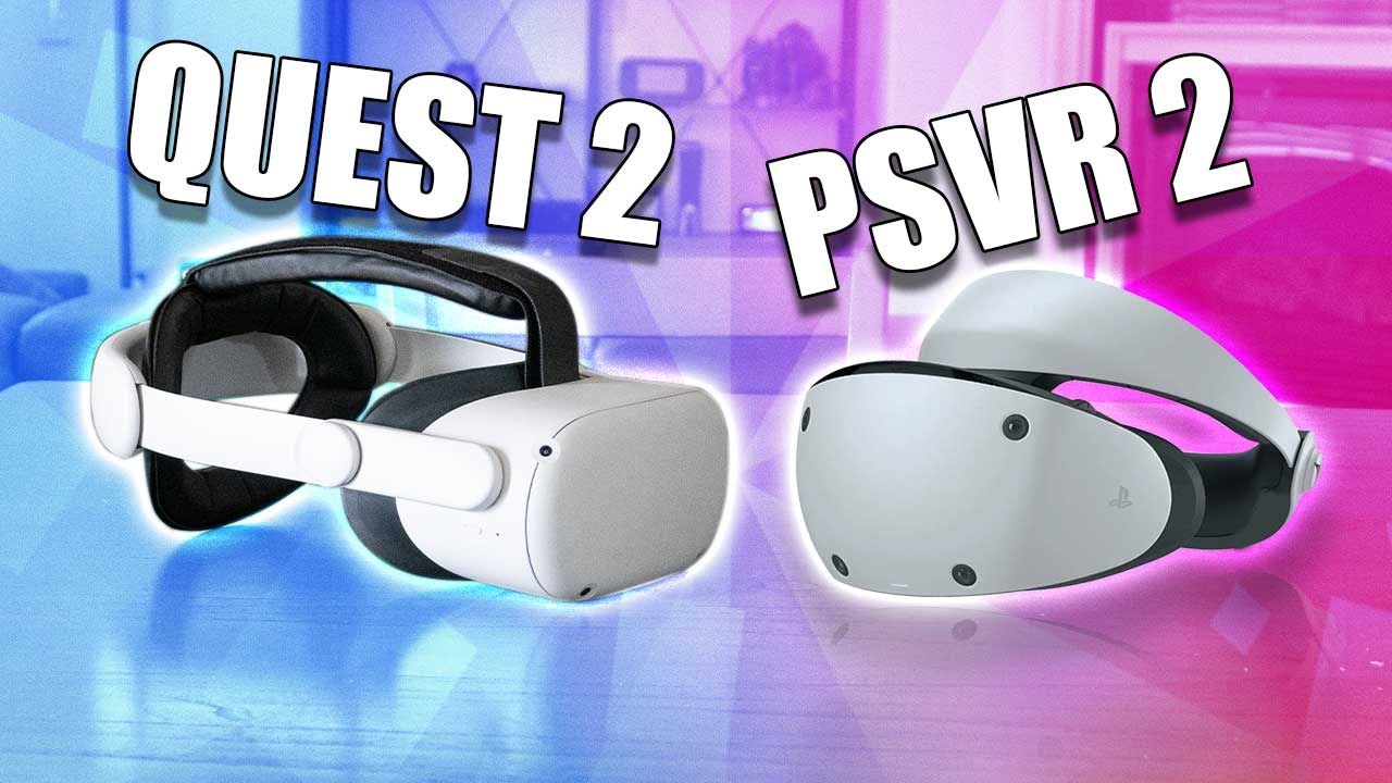 Quest 2 vs PSVR 2 - Which Is Going To Win?