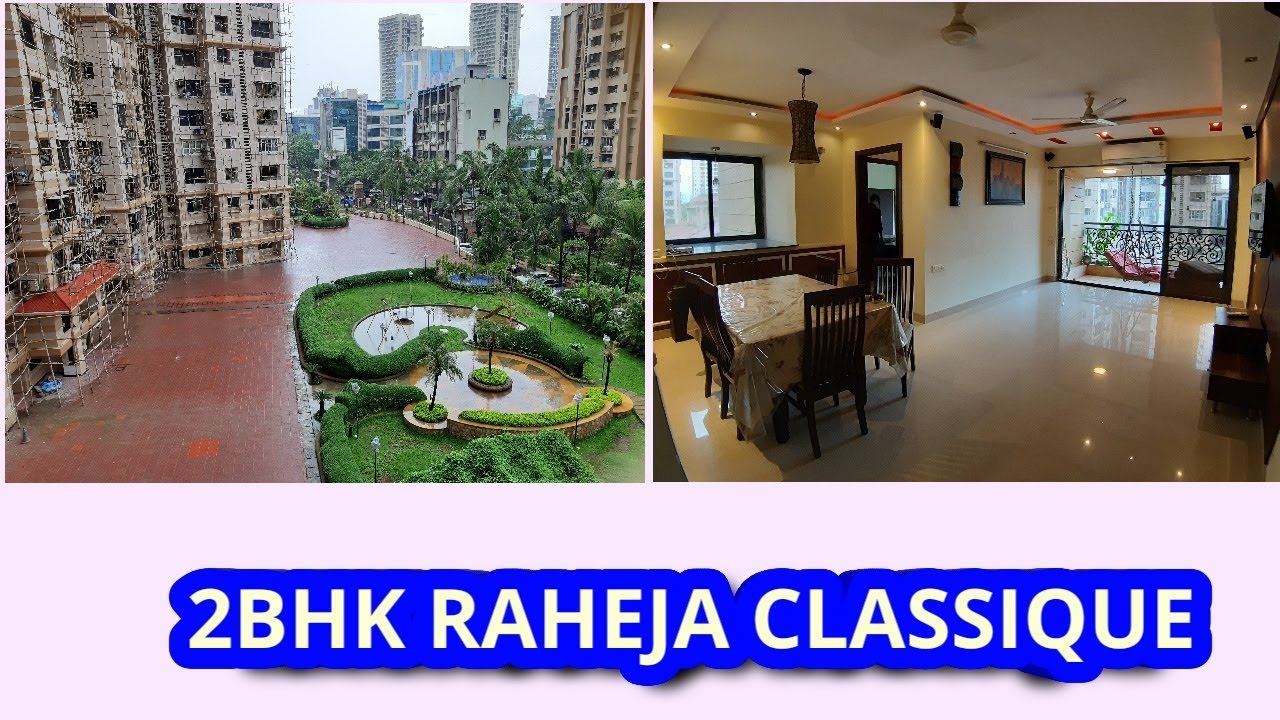 2 BHK RAHEJA CLASSIQUE, Andheri New Link Road, near Infinity Mall, Oshiwara, Andheri West