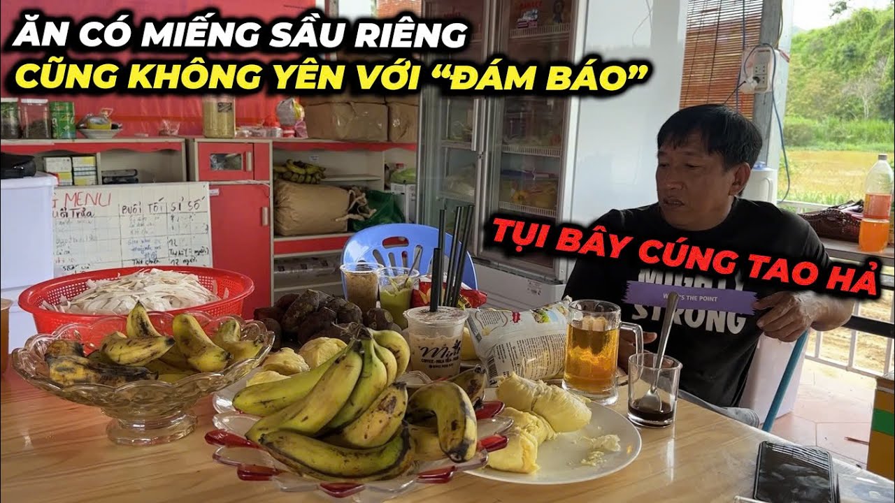 8 lựu đạn hết hồn khi đám báo “cúng dường” quá trời trái cây, ăn có miếng sầu riêng cũng không yên
