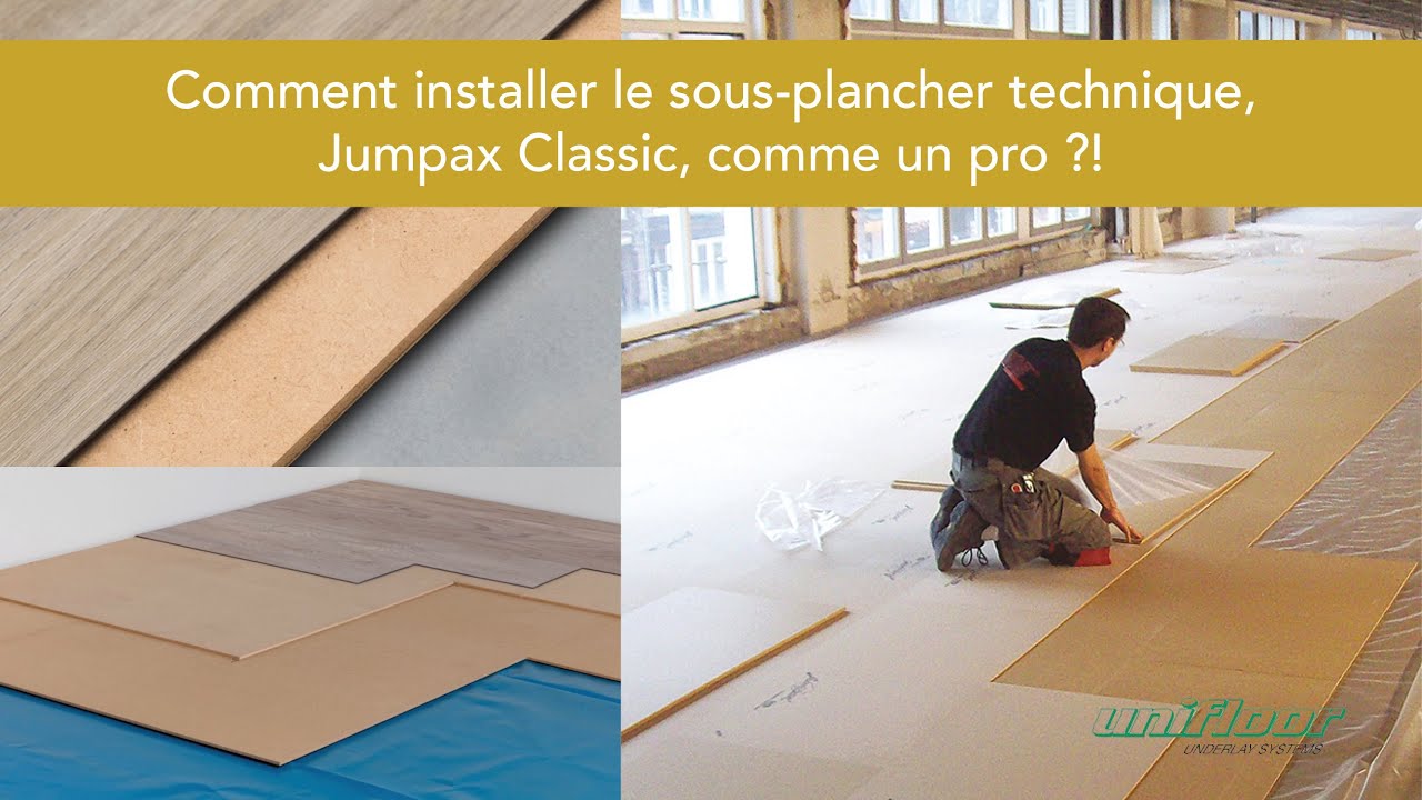 Comment installer le sous-plancher technique, Jumpax Classic, comme un pro ?!