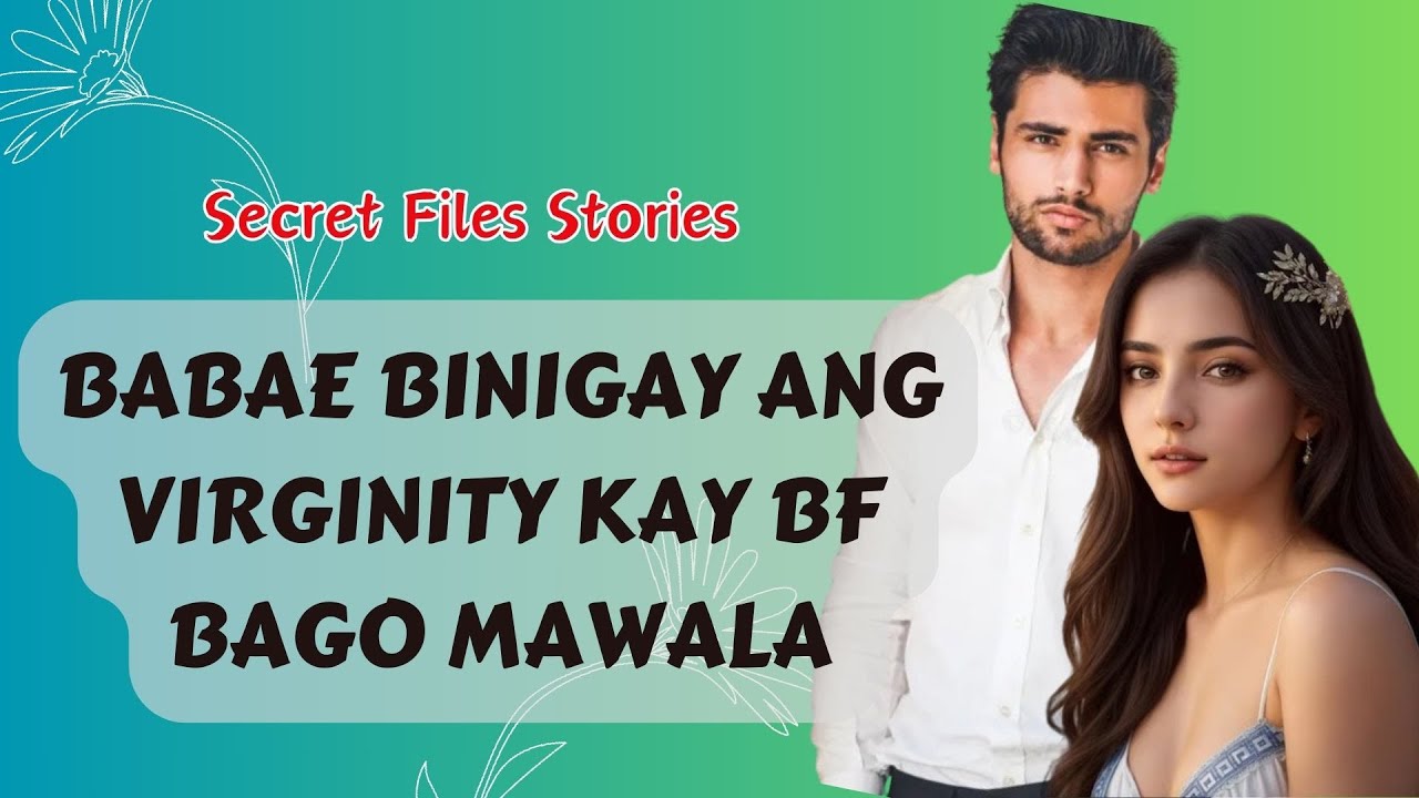 Babae ibinigay ang virginity sa boyfriend bago mamatay | Wattpad | TagalogDrama