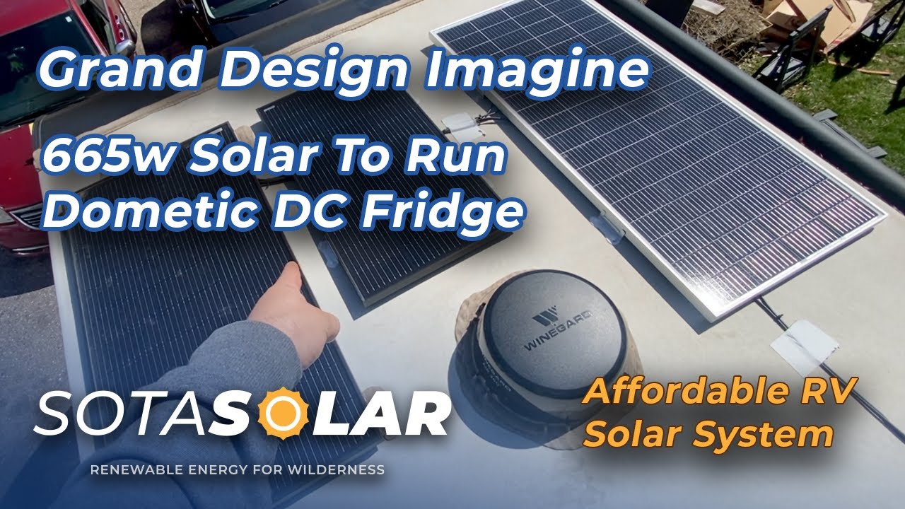 665 Watt Solar Upgrade to run DC Fridge on Grand Design Imagine